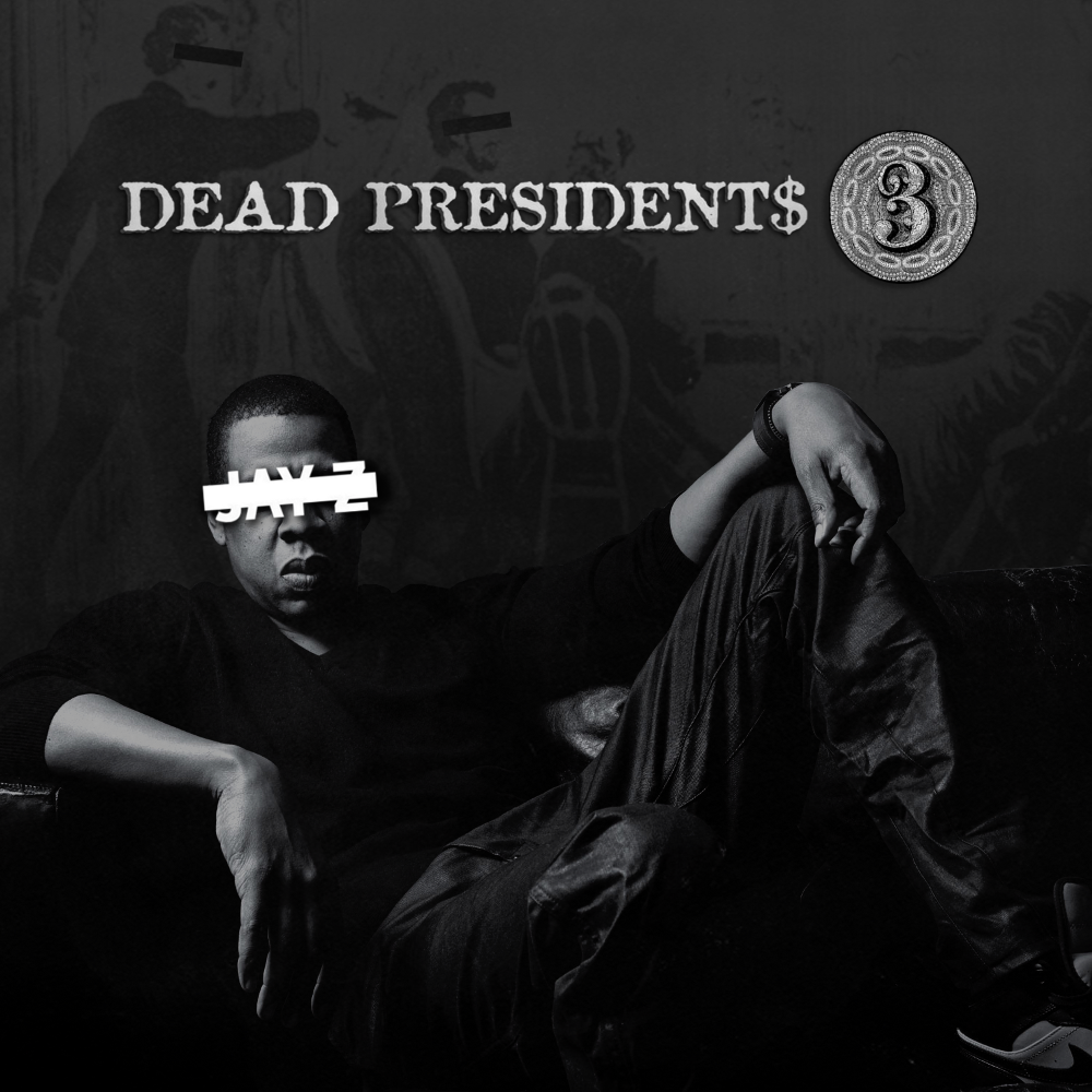 Jay Z Dead Presidents 3 By Padybu On Deviantart