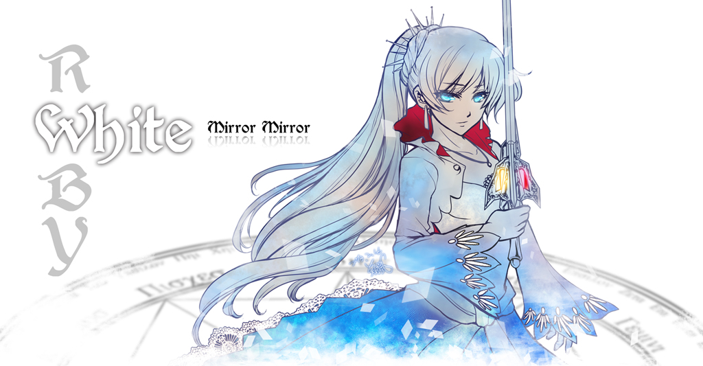 RWBY - WHITE - Mirror Mirror