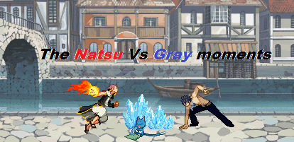 The Natsu vs Gray moments