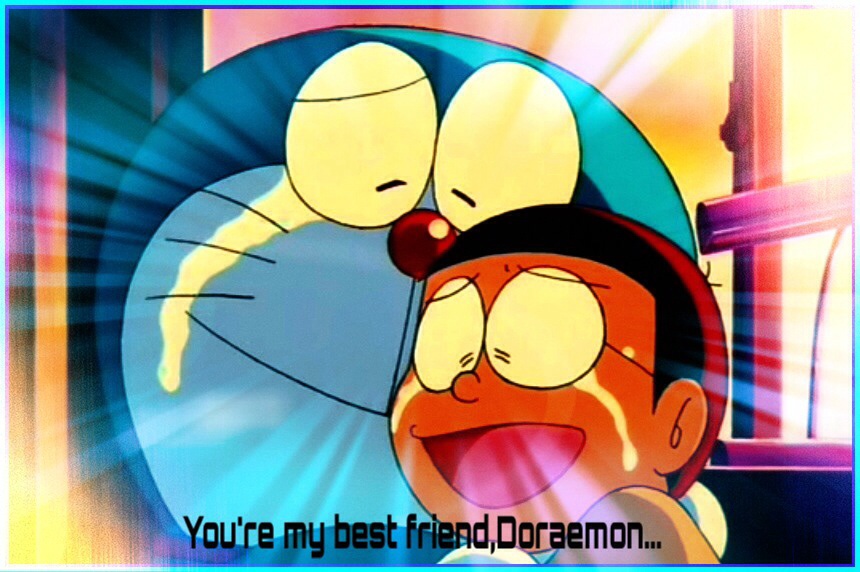 You're My Best Friend,Doraemon...