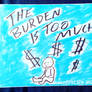 The Burden Of Money