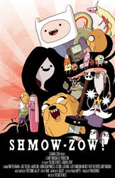 Adventure Time Shmow-Zow! Poster by RyanGiovinco