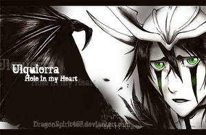 Ulquiorra -- Hole in my Heart