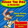 Roger The Dog and Friends CLASSIC CARTOONS