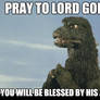 Pray To Lord Godzilla