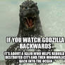 If You Watch Godzilla Backwards