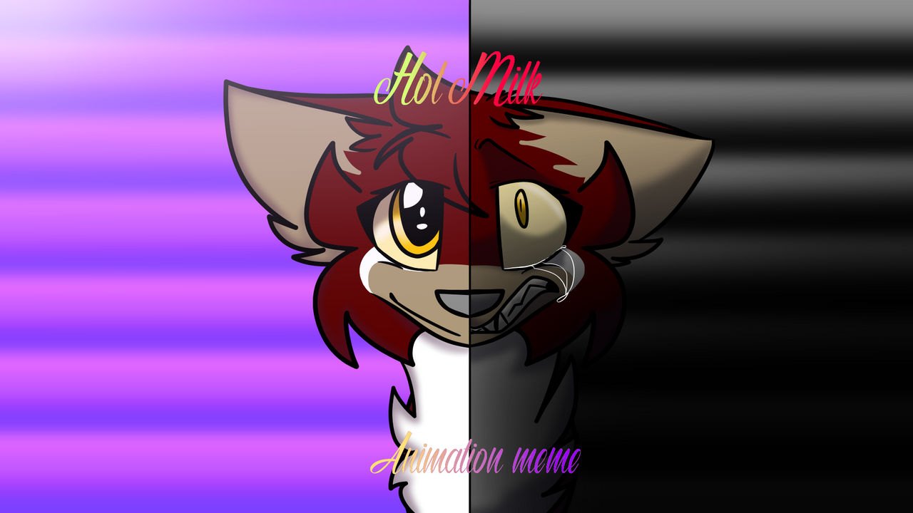 Hot Milk | Animation meme by Twila-Animations on DeviantArt Hot Milk | Animation meme by Twila-Animations on DeviantArt