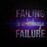 Failing Is Not Always Failure