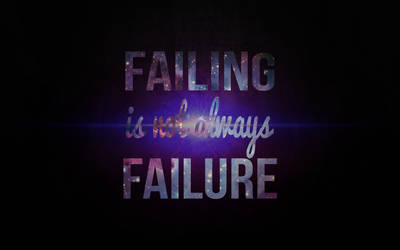 Failing Is Not Always Failure