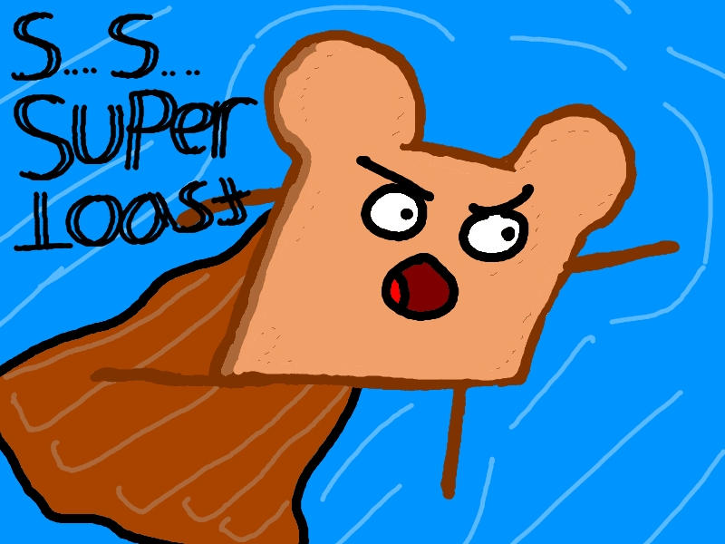 Super Toast by Valenmere on DeviantArt