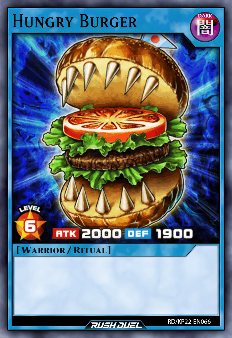 yugioh hamburger card Deadly Drawing TypeWarrior / Ritual Monster AttributeDARK Level / Rank6 ATK / DEF2000 / 1850 Card TextThis monster can only be Ritual Summoned with the Ritual Magic Card Hungry Burger by Yoshi80 on