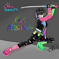 Chloe Summers as an antihero - Neon Mistress