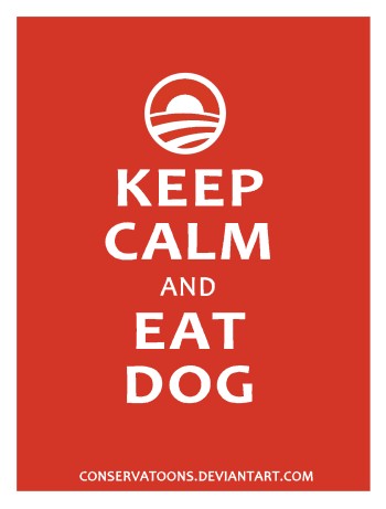 Keep Calm and Eat Dog