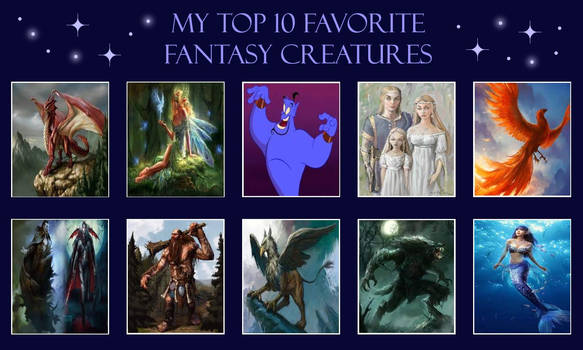 My Top 10 Favorite Fantasy Creatures