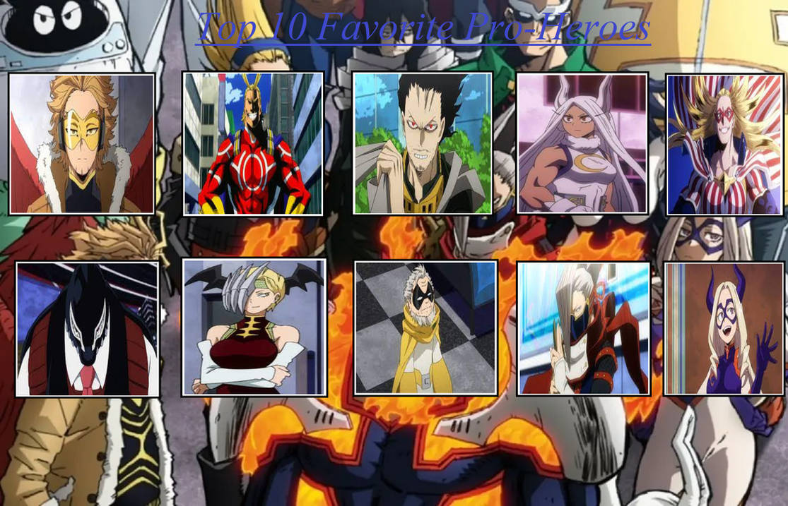Top 10 Favorite Pro Heroes by NeonHeroAcademia03 on DeviantArt