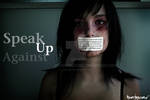 Speak up against by alivetheycried