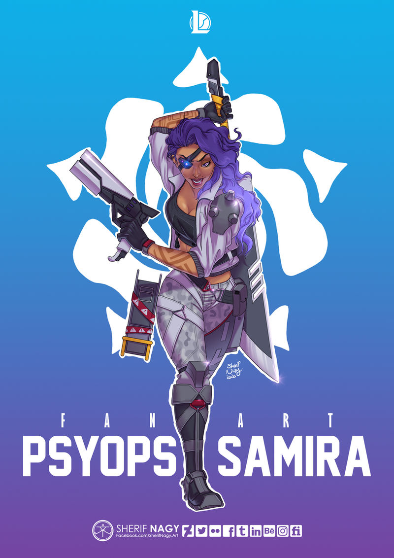 PsyOps Samira - Fan Art - League of Legends by SherifNagy on DeviantArt