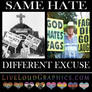 Same Hate - Different Excuse