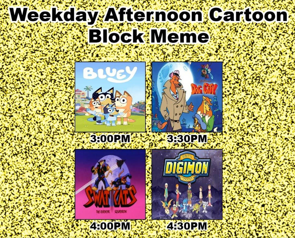 My own Weekday Afternoon Cartoon Block Meme 3 by Mokujin-RBLX on DeviantArt