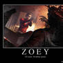 Zoey Demotivational Poster