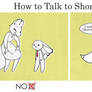 How to Talk to Short People