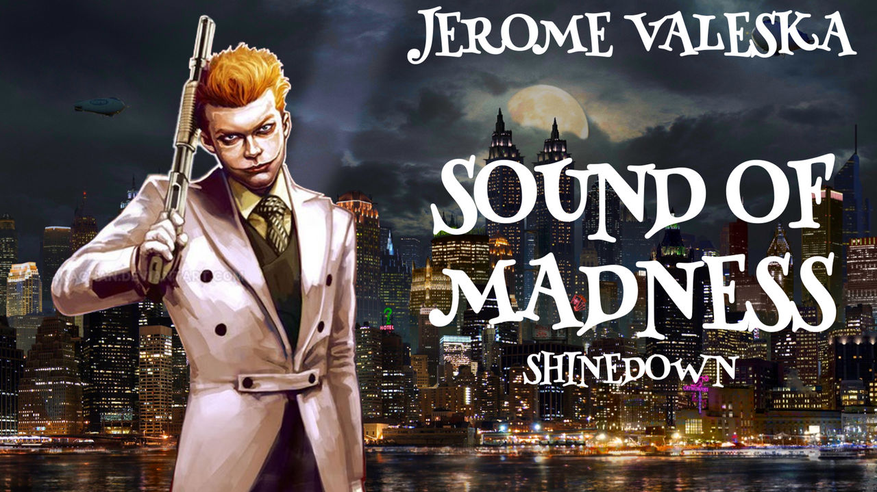 Jerome Valeska Tribute (Sound Of Madness) by Jay0kherhaha on DeviantArt