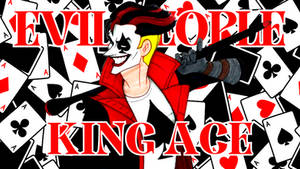 King Ace Tribute (Evil People)