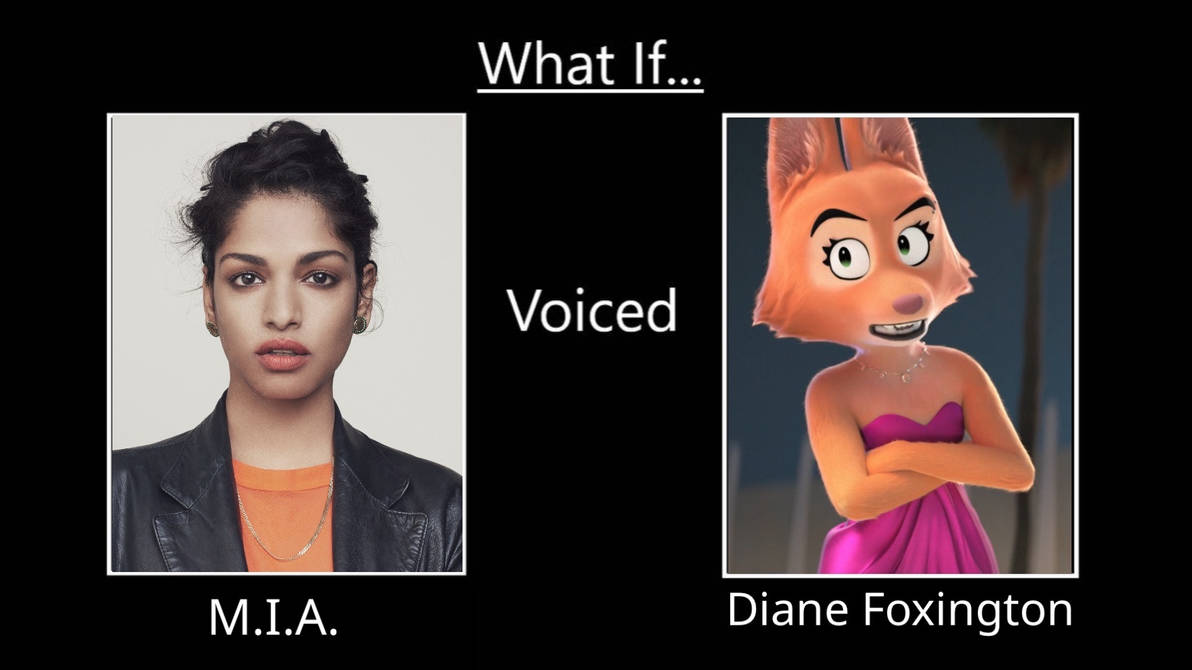 What If M.I.A. Voiced Diane Foxington!? by Dan10292 on DeviantArt
