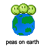 Peas on Earth