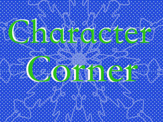 Character Corner