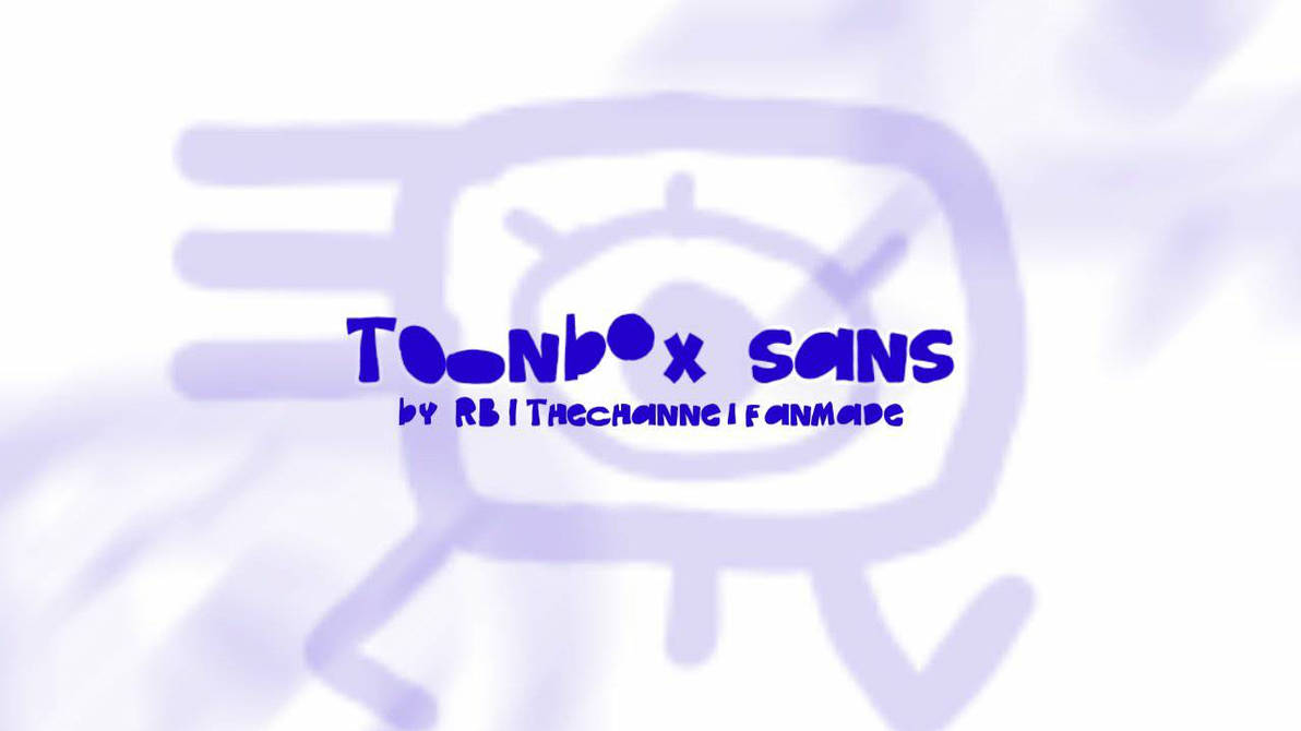 Toonbox Toonbox Sans (the link is in the description) by NBCSonyTheArtist on ...