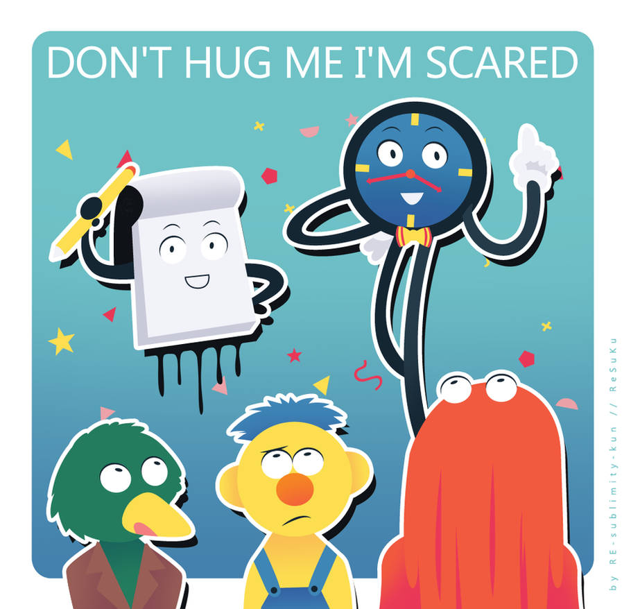 Don t Hug Me I m Scared By ReSuKu On DeviantArt don-t-hug-me-i-m-scared-by-resuku-on-deviantart