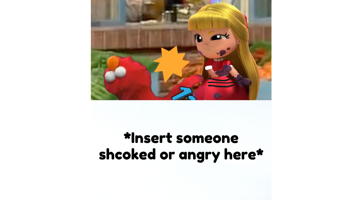 Elmo Geting Rizzy Who reacts to Grizelda hitting Elmo? by TheCreativeguy624 on DeviantArt