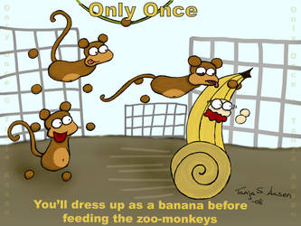 Only Once - Banana-suit