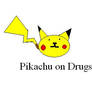 Pikachu on Drugs
