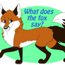 What does the fox say? (tshirt available)