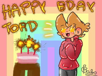 Happy B-Day Tord