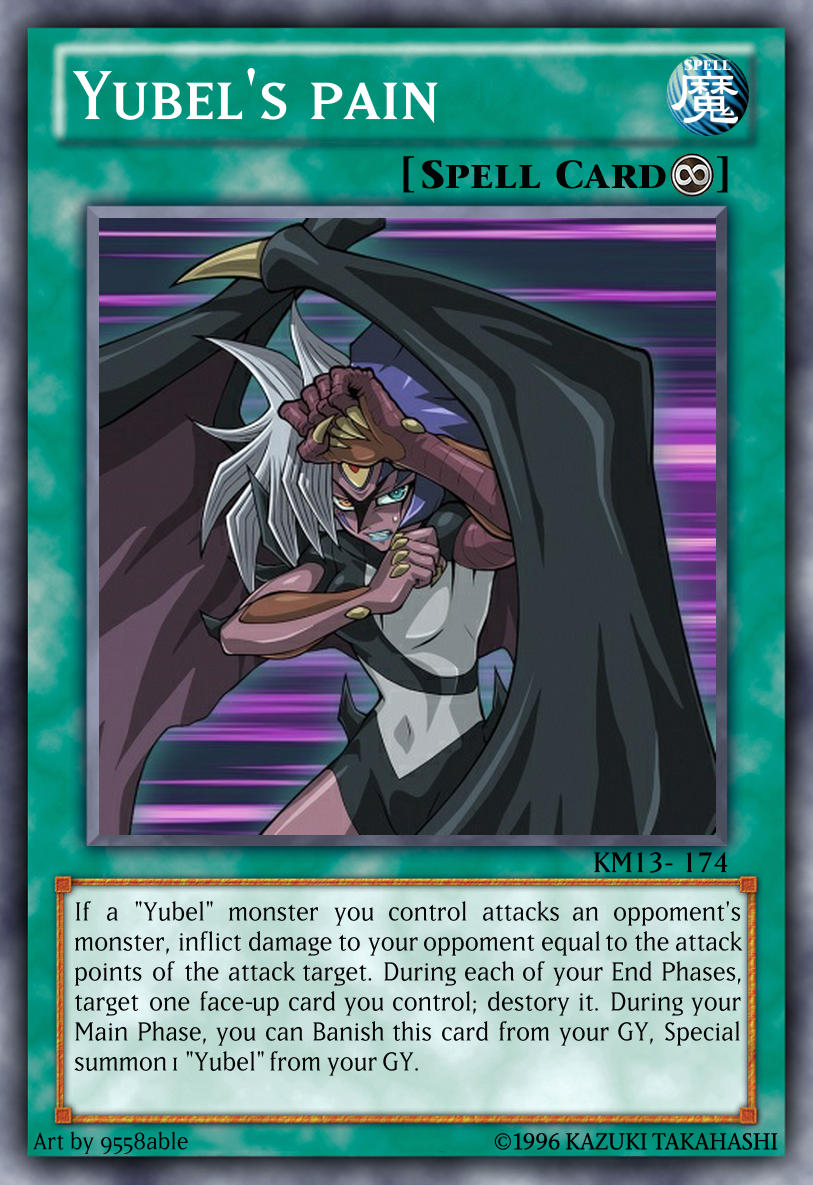 YGO Custom card - Yubel's pain by KuriMaster13 on DeviantArt YGO Custom card - Yubel's pain by KuriMaster13 on DeviantArt