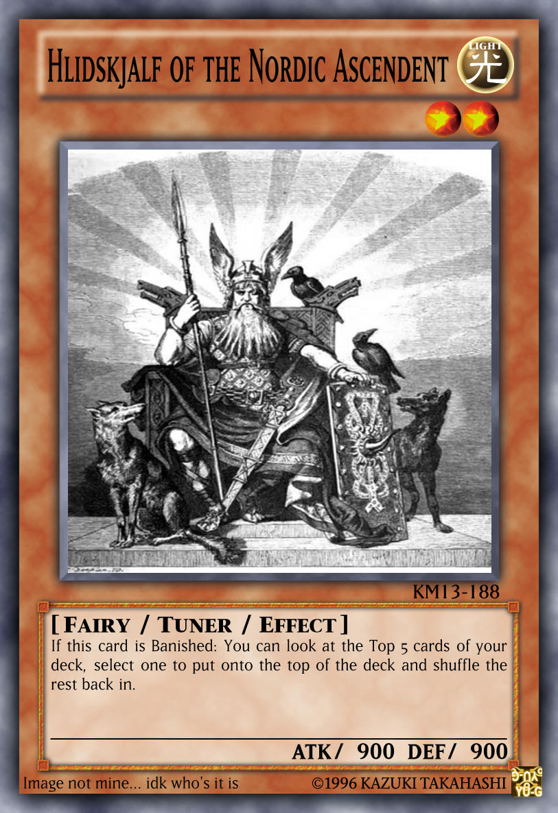 YGO C-card: Hlidskjalf of the Nordic Ascendent by KuriMaster13 on DeviantArt YGO C-card: Hlidskjalf of the Nordic Ascendent by KuriMaster13 on DeviantArt