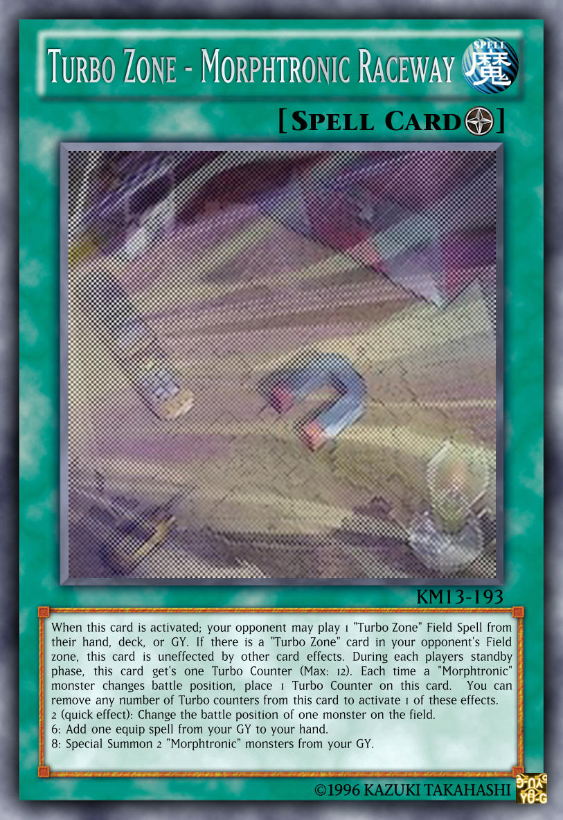 Ygo Custom Card Turbo Zone Morphtronic Raceway By Kurimaster13 On Deviantart Ygo Custom Card Turbo Zone Morphtronic Raceway By Kurimaster13 On Deviantart