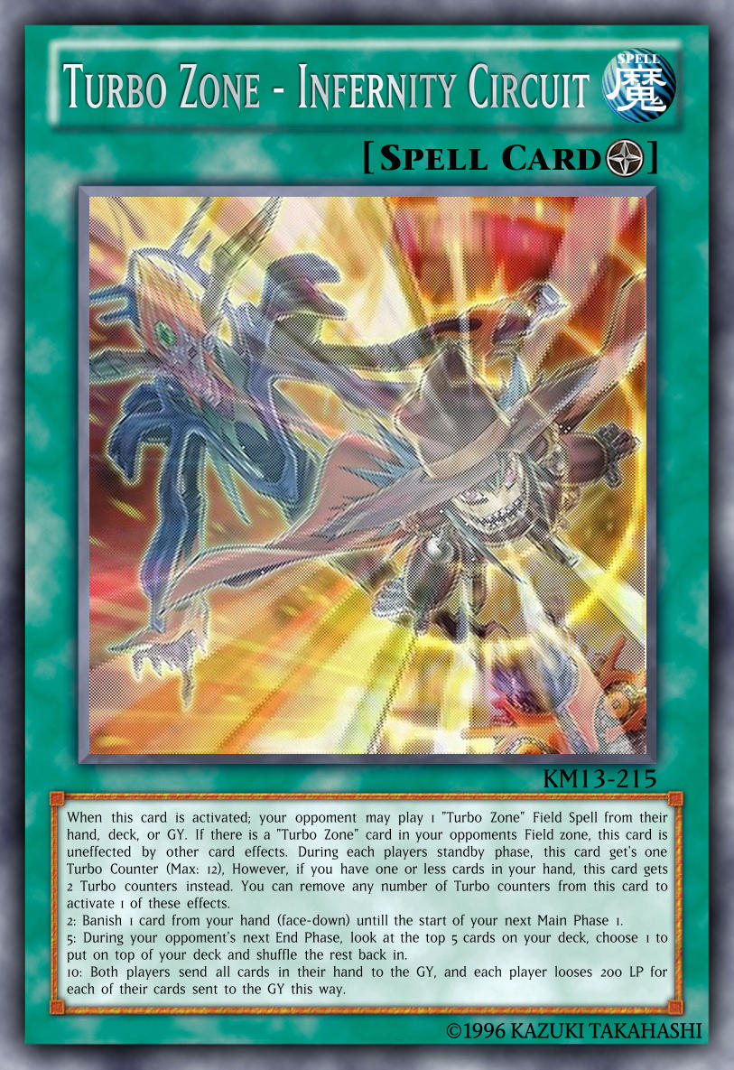 Ygo Custom Card Turbo Zone Infernity Circuit By Kurimaster13 On Deviantart Ygo Custom Card Turbo Zone Infernity Circuit By Kurimaster13 On Deviantart