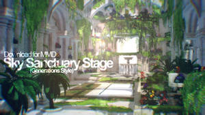 [MMD] Sky Sanctuary (Gen. Style) Stage Download