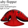 Ruby flopper