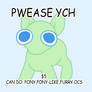 Pwease Ych {OPEN}