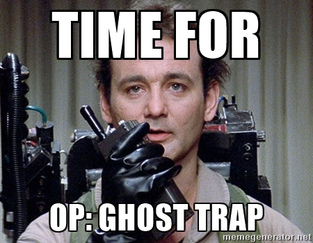 OP Ghost Trap