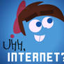 Timmy: Uhh, internet?
