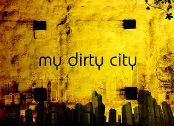My Dirty City