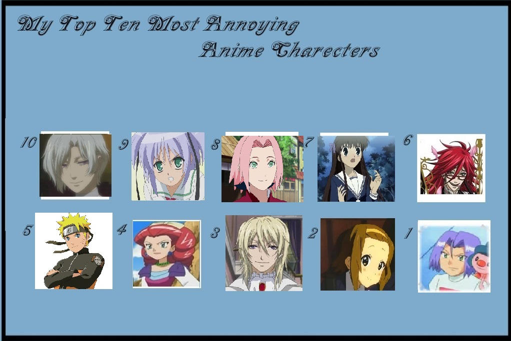 My Top Ten Most Annoying Anime Characters Blank by Tenshika11 on DeviantArt