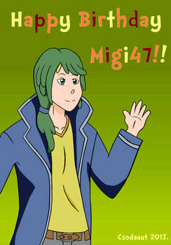 Happy Birthday Migi47!!!