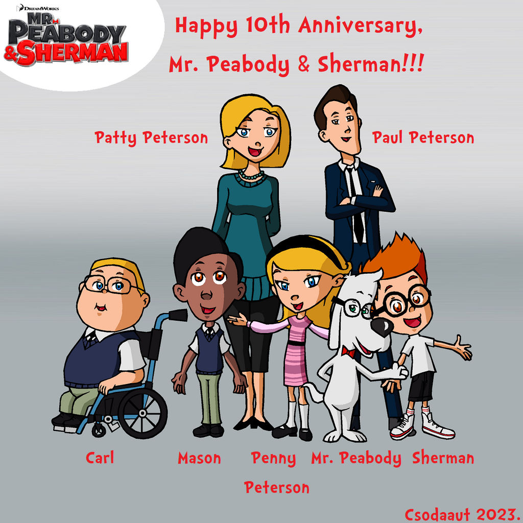 Happy 10th Anniversary, Mr. Peabody and Sherman! by Csodaaut on DeviantArt